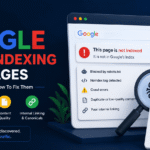 Why Google Is Not Indexing Your Pages and How To Fix It