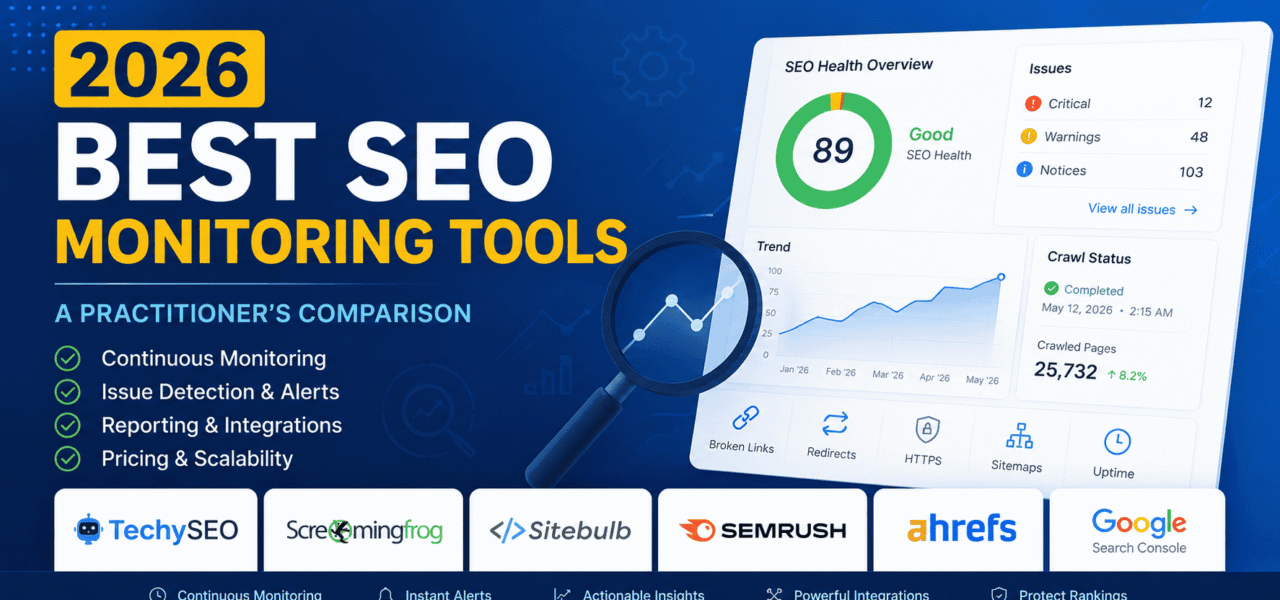 Best SEO Monitoring Tools in 2026: A Practitioner’s Comparison